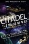 [Citadel Trilogy 01] • Citadel · The Value of War · A Citadel Novella